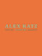 Alex Katz : seeing, drawing, making /