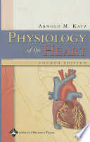 Physiology of the heart /