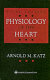 Physiology of the heart /
