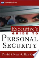 Executive's guide to personal security /