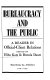 Bureaucracy and the public ; a reader in official-client relations /