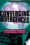 Converging divergences : worldwide changes in employment systems /