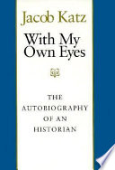 With my own eyes : the autobiography of a historian /