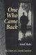 One who came back : the diary of a Jewish survivor /