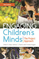 Engaging children's minds : the project approach /