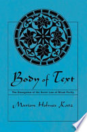 Body of text : the emergence of the Sunnī law of ritual purity /