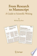 From research to manuscript : a guide to scientific writing /