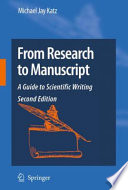 From research to manuscript : a guide to scientific writing /