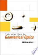 Introduction to geometrical optics /