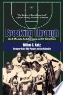 Breaking through : John B. McLendon, basketball legend and civil rights pioneer /