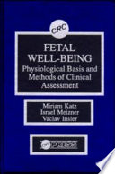 Fetal well-being : physiological basis and methods of clinical assessment /