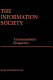 The information society : an international perspective /