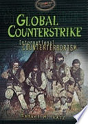 Global counterstrike : international counterterrorism /