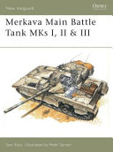 Merkava MBT, Mks I, II & III : chariot of steel /