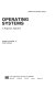 Operating systems ; a pragmatic approach /