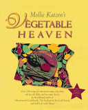 Mollie Katzen's vegetable heaven /