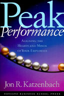 Peak performance : aligning the hearts and minds of your employees /