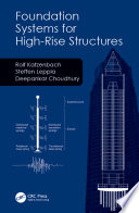 Foundation systems for high-rise structures /