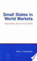 Small states in world markets : industrial policy in Europe /