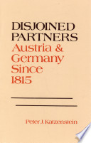 Disjoined partners : Austria and Germany since 1815 /