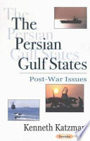 The Persian Gulf States : post-war issues /