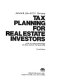 Tax planning for real estate investors : how to take advantage of real estate tax shelters /