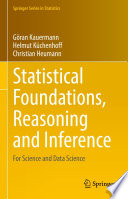 Statistical Foundations, Reasoning and Inference : For Science and Data Science /