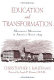 Education and transformation : Marianist ministries in America since 1849 /