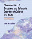 Characteristics of emotional and behavioral disorders of children and youth /