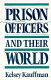 Prison officers and their world /