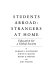 Students abroad, strangers at home : education for a global society /