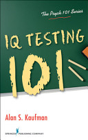 IQ testing 101 /