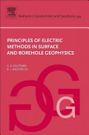 Principles of electric methods in surface and borehole geophysics /