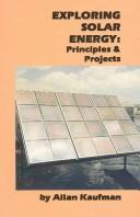 Exploring solar energy : principles & projects /