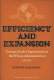 Efficiency and expansion ; foreign trade organization in the Wilson administration, 1913-1921 /