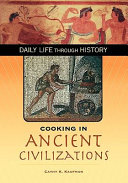 Cooking in ancient civilizations /