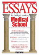 Essays that will get you into medical school /