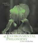 Foundations of environmental philosophy : a text with readings /