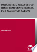 Parametric analyses of high-temperature data for aluminum alloys /