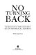 No turning back : dismantling the fantasies of environmental thinking /