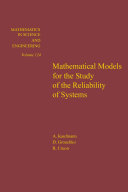 Mathematical models for the study of the reliability of systems /