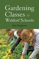 Gardening classes in Waldorf schools /