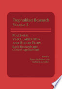 Placental Vascularization and Blood Flow : Basic Research and Clinical Applications /