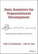 Data analytics for organisational development : unleashing the potential of your data /