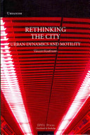 Rethinking the city : urban dynamics and motility /