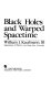Black holes and warped spacetime /