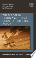 The European Union as a global counter-terrorism actor /