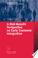 A risk-benefit perspective on early customer integration /