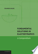 Fundamental solutions in elastodynamics : a compendium /