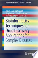 Bioinformatics Techniques for Drug Discovery : Applications for Complex Diseases /